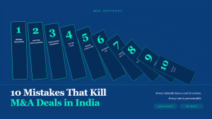 10 Mistakes That Kill M&A Deals in India