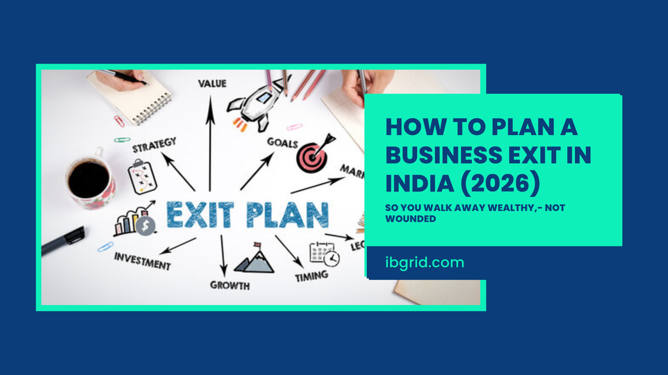 How to Plan a Business Exit in India - IBGrid