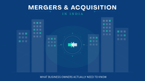 M&A in India What Business Owners Must Know Before Signing a Deal